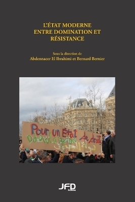 État moderne entre domination et résistance - Bernard Bernier, Abdennacer El Ibrahimi