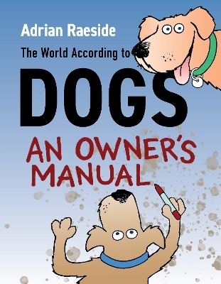 The World According to Dogs - Adrian Raeside