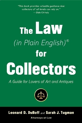 The Law (in Plain English) for Collectors - Leonard D. Duboff, Sarah J. Tugman
