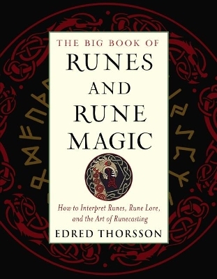 The Big Book of Runes and Rune Magic - Edred Thorsson