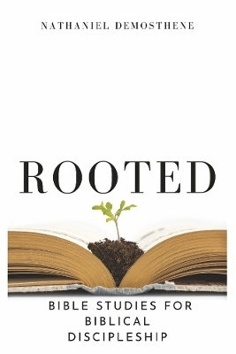 Rooted - Nathaniel Demosthene