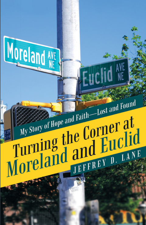 Turning the Corner at Moreland and Euclid - Jeffrey D. Lane