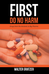 First Do No Harm - Walter Gratzer