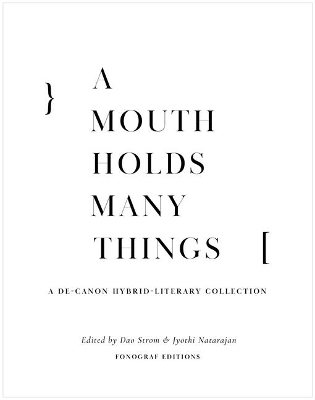 A Mouth Holds Many Things - 