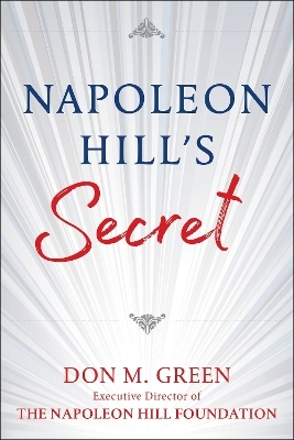 Napoleon Hill's Secret - Don Green