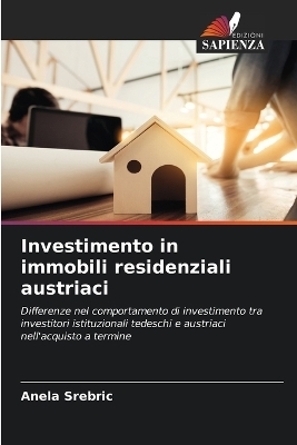 Investimento in immobili residenziali austriaci - Anela Srebric