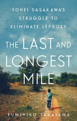 The Last and Longest Mile - Fumihiko Takayama