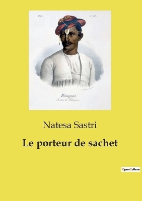 Le porteur de sachet - Natesa Sastri