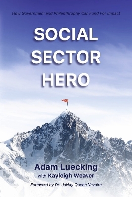 Social Sector Hero - Adam Luecking, Kayleigh Weaver