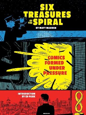 Six Treasures of the Spiral - Matt Madden