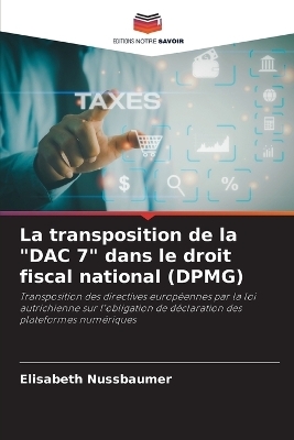 La transposition de la "DAC 7" dans le droit fiscal national (DPMG) - Elisabeth Nussbaumer