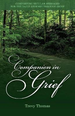 Companion in Grief - Trevy Thomas