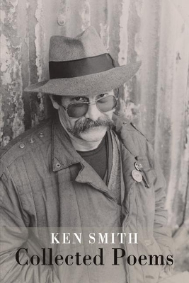 Collected Poems - Ken Smith
