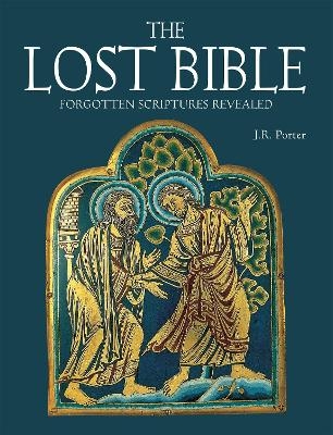 The Lost Bible - J.R. Porter