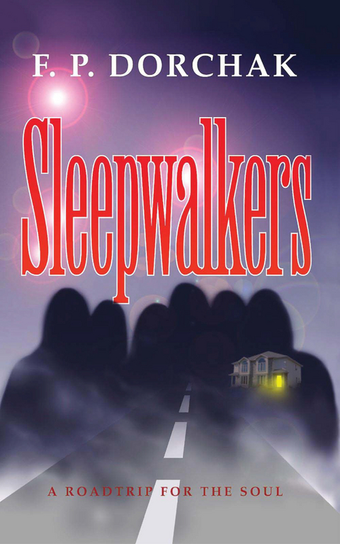 Sleepwalkers - F. P. Dorchak