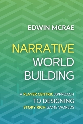 Narrative Worldbuilding - Edwin McRae