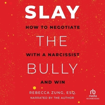 Slay the Bully - Rebecca Zung