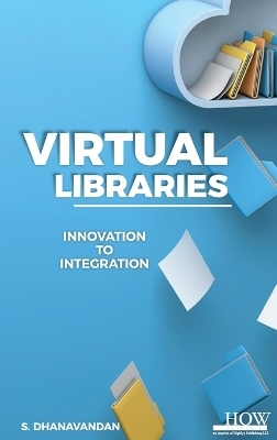 Virtual Libraries -  Dhanavandan