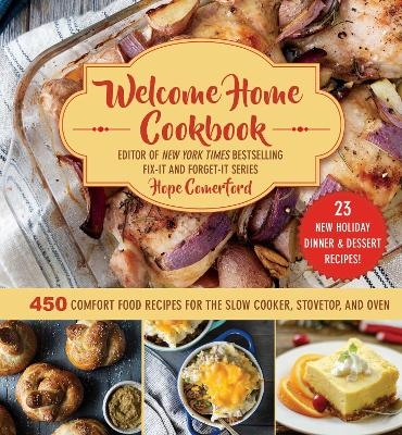 Welcome Home Cookbook: Holiday Edition - Hope Comerford