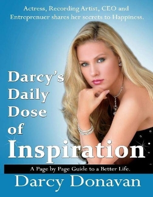 Darcy's Daily Dose of Inspiration - Darcy Donavan