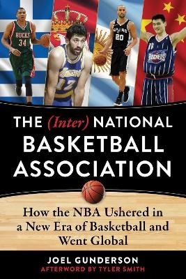 The (Inter) National Basketball Association - Joel Gunderson