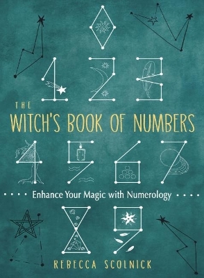 The Witch's Book of Numbers - Rebecca Scolnick