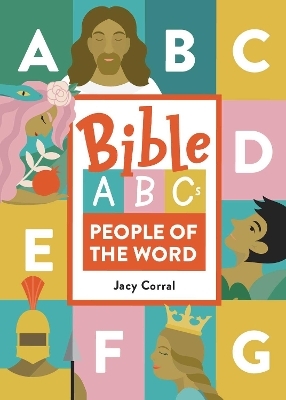 Bible ABCs: People of the Word - Jacy Corral