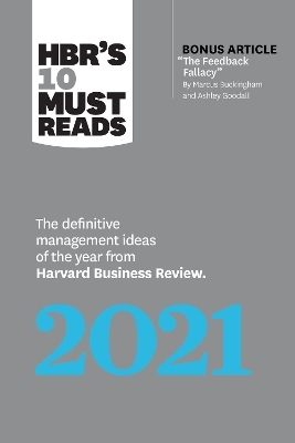 HBR's 10 Must Reads 2021 -  Harvard Business Review, Marcus Buckingham, Amy C. Edmondson, Peter Cappelli, Laura Morgan Roberts