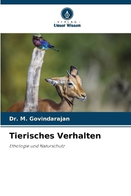 Tierisches Verhalten - Dr M Govindarajan