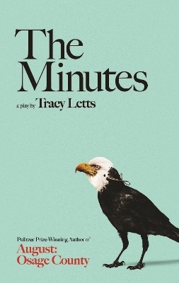 The Minutes - Tracy Letts