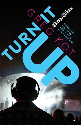 Turn It Up - Greg Kot