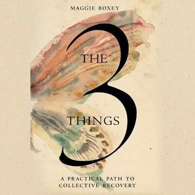 The 3 Things - Maggie Boxey