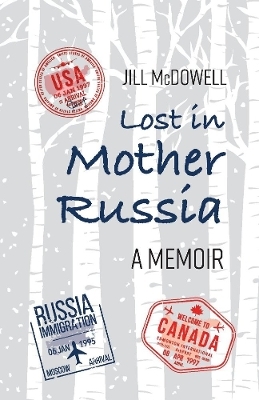 Lost in Mother Russia - Jill McDowell