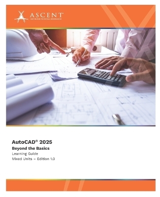 AutoCAD 2025 -  Ascent - Center for Technical Knowledge