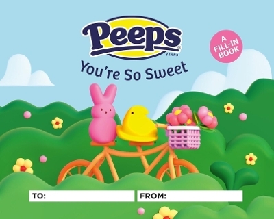 Peeps(r) You're So Sweet - Sam Stall