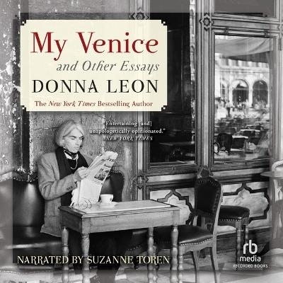 My Venice and Other Essays - Donna Leon