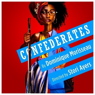 Confederates - Dominique Morisseau