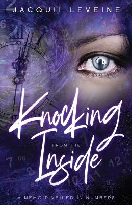Knocking from the Inside - Jacquii Leveine