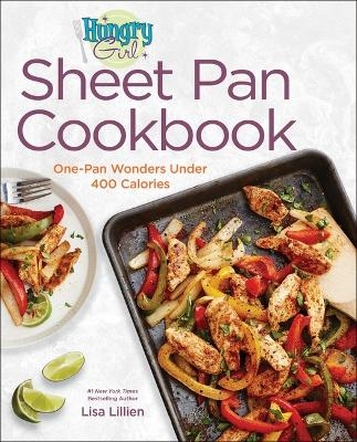 The Hungry Girl Sheet-Pan Cookbook - Lisa Lillien