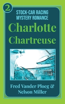 Charlotte Chartreuse - Fred Vander Ploeg, Nelson Miller