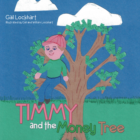 Timmy and the Money Tree - Gail Lockhart