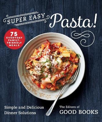 Super Easy Pasta! - 