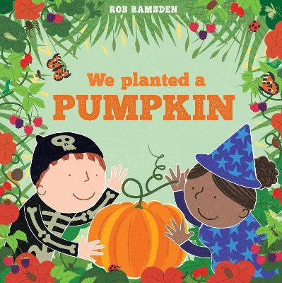 We Planted a Pumpkin - Rob Ramsden