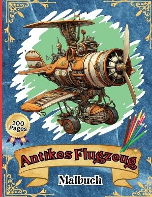 Antikes Flugzeug Malbuch -  Peter