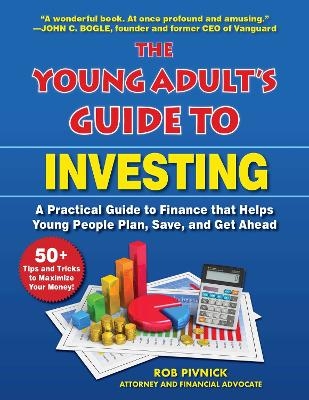 The Young Adult's Guide to Investing - Rob Pivnick