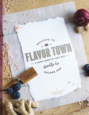 Welcome to Flavor Town - Erin Lewis, Dustin Lewis, Amanda Lewis