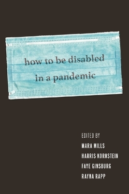 How to Be Disabled in a Pandemic - 