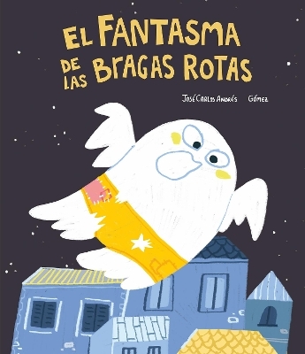 El Fantasma de las bragas rotas - Jos Carlos Andrs