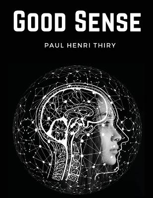 Good Sense -  Paul Henri Thiry