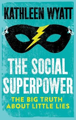 The Social Superpower - Kathleen Wyatt